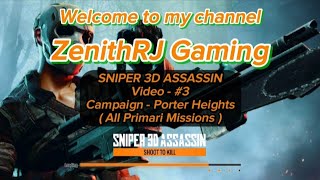 Sniper 3D Assassin | Campaign - Porter Heights ( 1 - 35 Primari Missions ) | Gameplay - #3