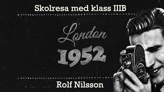 8 mm - Klassresa till London 1952