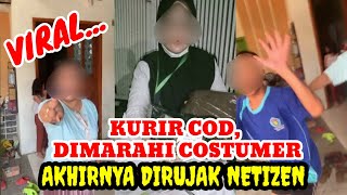 VIRAL❗ KURIR COD DI MAKI COSTUMER. PENERIMA DI RUJAK NETIZEN