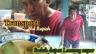 Transpot Nol Rupiah sudah bisa makan Lontong Sayur