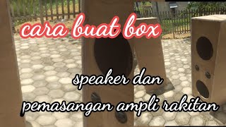 mujur teknisi - cara buat box speaker 12 inch dan pemasangan ampli stereo