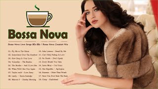 Bossa Nova Love Songs 80s 90s | Bossa Nova Greatest Hits Playlist musica de amor romantico 2020 20