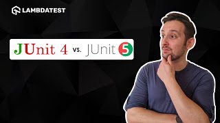 Difference between JUnit 4 and JUnit 5 | LambdaTest