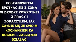 Moja żona mnie zdradziła i nastawiła przeciwko mnie moją matkę... Nie tolerowałem tego!