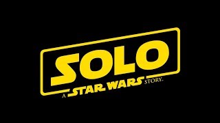 Solo: A Star Wars Story - Fan Teaser Trailer