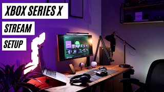 Mon Setup STREAM Xbox SERIES X ! (Sans capture card)