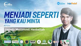 MENJADI SEPERTI YANG KAU MINTA bersama Muzammil Hasballah