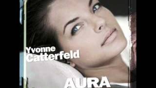 Yvonne Catterfeld-Aura-Ich will nur dich