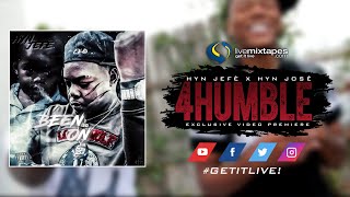 HYN Jefè x HYN Josè - 4Humble (Music Video)