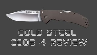 Cold Steel Code 4 Review