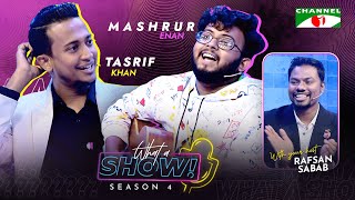 Tasrif Khan & Keto Bhai | What a Show! with Rafsan Sabab | ( তাসরিফ X কিটো )