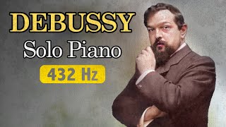 This Is Debussy 432 Hz - Solo Piano, Violin & Suite bergamasque