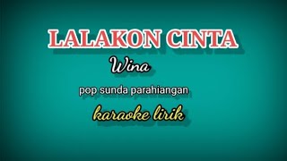 LALAKON CINTA-WINA KARAOKE LIRIK POP SUNDA PARAHIANGAN @ REYVANS MUSIC