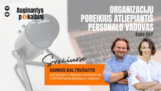 Organizacijų poreikius atliepiantis personalo vadovas. Koks jis?  | Auginantys pokalbiai su Giedre