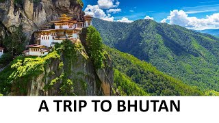 BHUTAN TRIP  : A FILM BY SURESH GUPTA