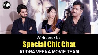 Rudra Veena Movie Team Interview | Raghu Kunche | Shreeram | subhasree | KMR CORP