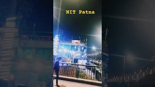 Nit Patna Bihar 🚩🚩🙏| #viral #shorts #nitpatna #patna #youtubeshorts #trending #shortsvideo