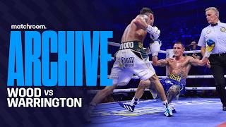 "One Of The Most Dramatic Finishes EVER!" | Leigh Wood Vs Josh Warrington Full Fight