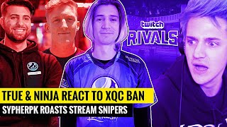 Ninja & Tfue REACT to xQc Getting BANNED on Twitch | SypherPK LOSES IT & ROASTS Stream Snipers