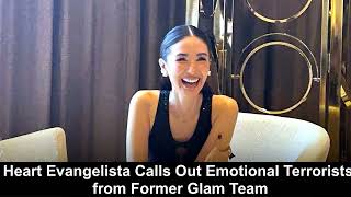 Heart Evangelista Calls Out "Emotional Terrorists" from Former Glam Team