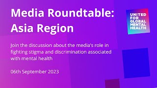 Media Roundtable Mental Health and Stigma - Asia