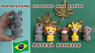 Hipopótamo Amigurumi Chaveiro Mini Safári