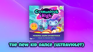 The New Kid Dance (Ultraviolet) | Cosmonious High Original Game Soundtrack