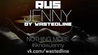 Nothing More - Jenny (RUS)