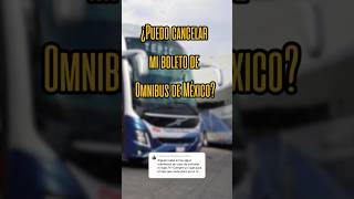 ¿Se puede cancelar boleto de autobús?