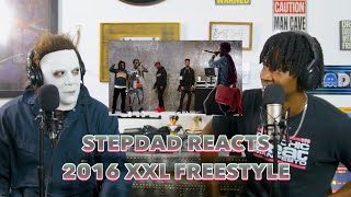 STEPDAD REACTS to 2016 XXL FREESTYLE