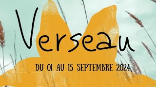 ♒ Verseau ♒ du 01 au 15 Septembre 2024 😊 Remettre de l'ordre pour accueillir L'ABONDANCE ! 💸💗☀️❗