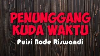 BACA PUISI CINTA | Bode Riswandi | PENUNGGANG KUDA WAKTU | Uyung Nuha | Lingkar Jenar