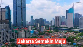 Jakarta Semakin Maju, Drone Footage 2020