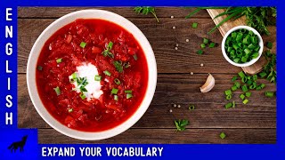 Ukrainian Borshch / Borscht | English Vocabulary Lesson