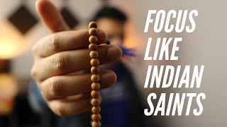 How to Focus like Indian Saints