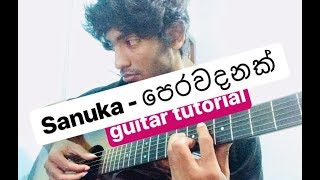 SANUKA   Perawadanak පෙරවදනක්  Guitar Tutorial