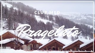 CLUB MED PRAGELATO