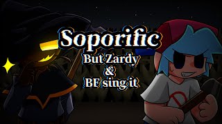 Soporific but Zardy and BF sing it!【FNF】