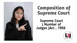 Composition of Supreme Court with Supreme Court ( Number of Judges) Act , 1956 #lawwithjiya