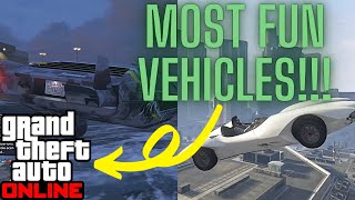 MOST FUN VEHICLES IN GTA 5 ONLINE!!! What is the Most Fun Vehicle in GTA 5 Online 2021???