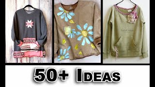 Sweatshirt Revamp Experts Share 50+ Upcycling Ideas