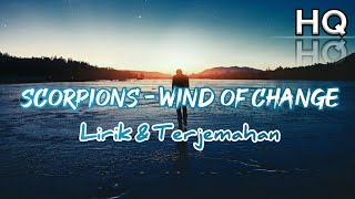 Scorpions - Wind Of Change Lirik & Terjemahan (HQ)  #mu #scorpionssongs#rockstar