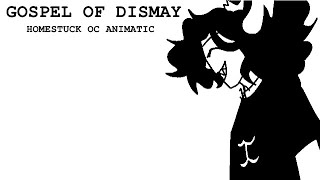 gospel of dismay (homestuck ocs animatic)