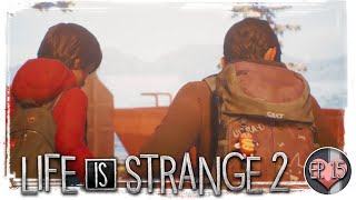 The Greater Escape; The Finale - Life is Strange 2: Ep 2. Rules - Ep. 15