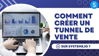 Comment créer un tunnel de vente sur Systeme.io : Module 5.2