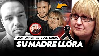 La Madre de Liam Payne Rompe En Llanto Luego De Su Muerte Así Fue La Triste Despedida De La Familia