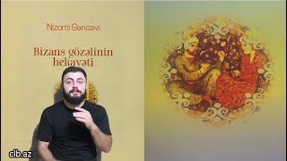 Nizami Gəncəvi -  Bizans gözəlinin hekayəti