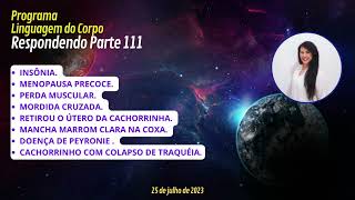 PARTE 111 - Insônia. - Menopausa precoce- Perda muscular- Mordida cruzada (assuntos na descrição).