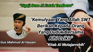 Ngaji Sore||Kemulyaan Yang Allah SWT Berikan Kepada Orang Yang Duduk Bersama Ahli Dzikir||Gus Mahmud