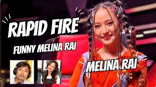 Why Melina Rai is so Funny? Rapid Fire